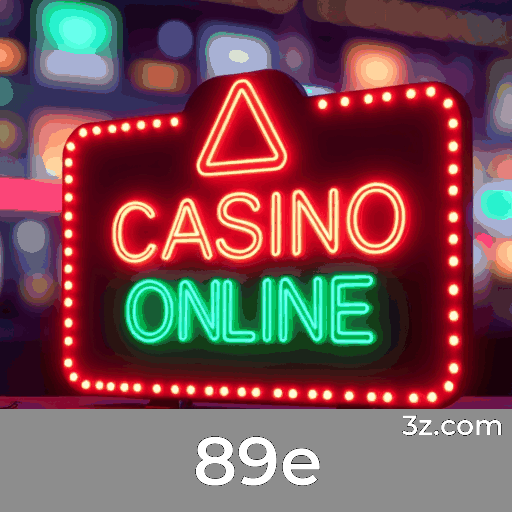 89e: Cassino Online e Apostas Seguras